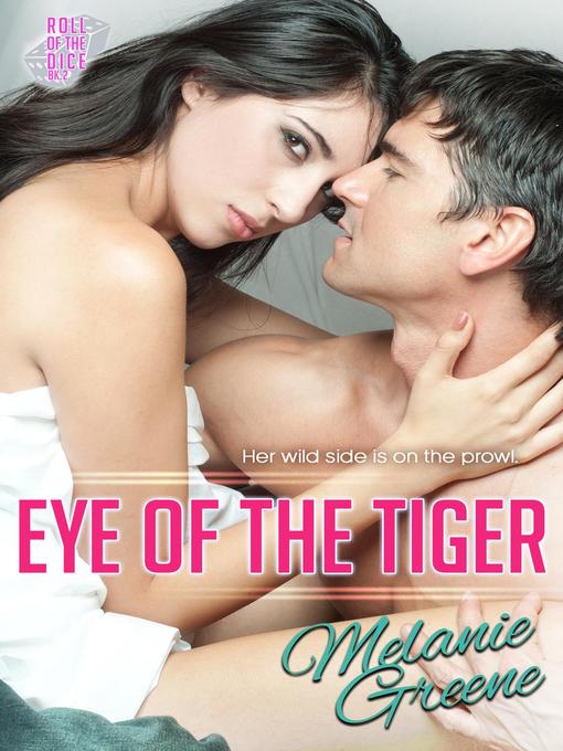 Title details for Eye of the Tiger by Melanie Greene - Available